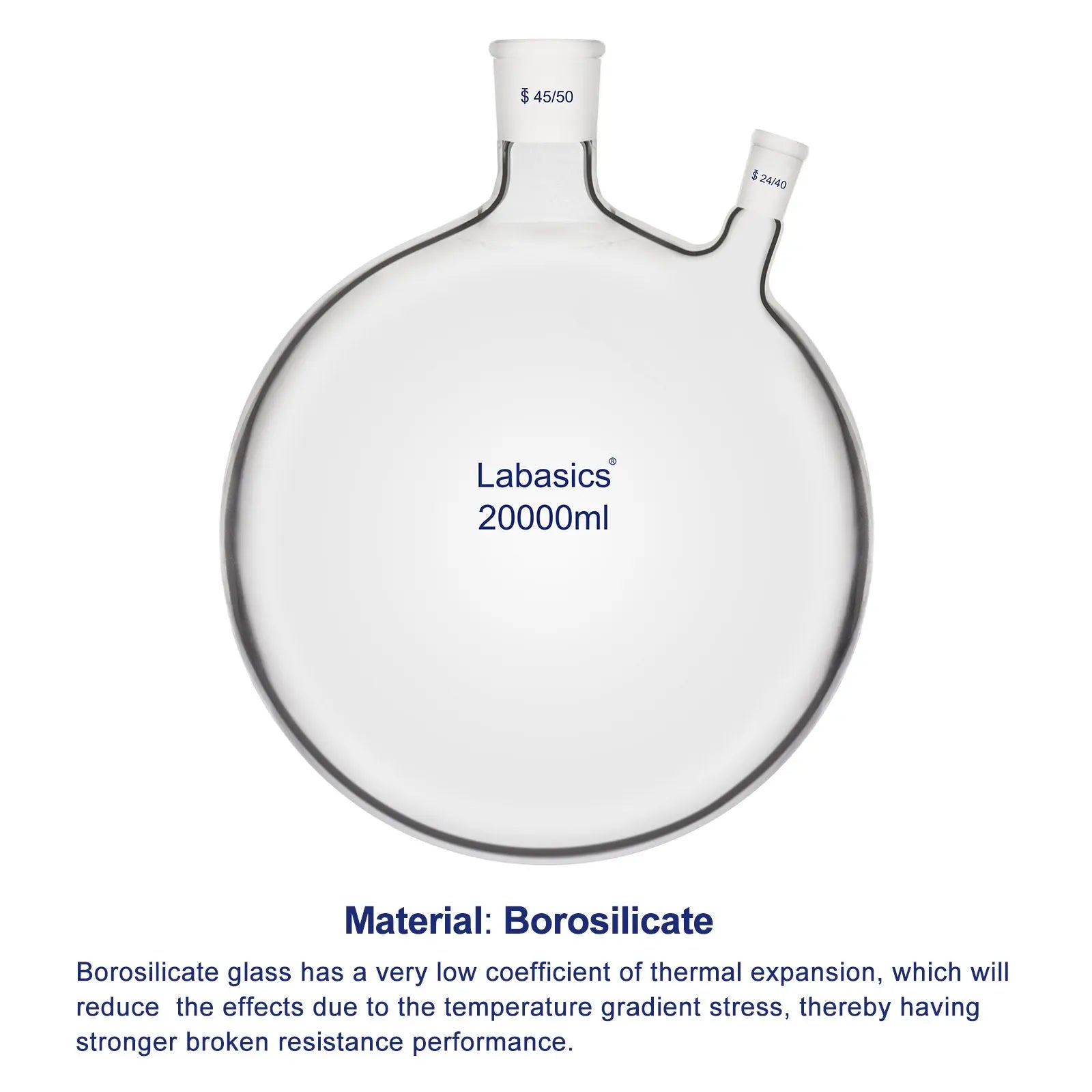 2 Neck Round Bottom Flask, 45/50 Center and 24/40 Side Joints, 5-20 L Labasics